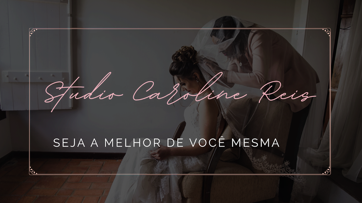 Studio Caroline Reis- Maquiagem e Penteado